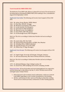 Travel Awards for EMBO-FEBS 2014 The Wellcome Trust/DBT India Alliance is pleased to announce Travel Awards to the following for attending the EMBO-FEBS 2014 meeting in Paris, scheduled for August 30 to September 4, 2014