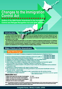 New System of Residence Management Outline of the New System What Exactly is the New System?  The new system of residence management aims to establish a system whereby the Minister of Justice continuously keeps