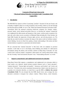 LC Paper No. CB[removed])  Hong Kong Unison Limited 香 港 融 樂 會 有 限公司 Comments of Hong Kong Unison on the “Moral and National Education Curriculum Guide” Consultation Draft