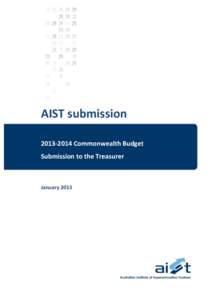 AIST submissionCommonwealth Budget Submission to the Treasurer January 2013