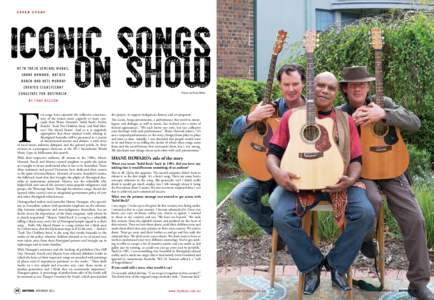 COVER STORY  WITH THEIR SEMINAL WORKS , SHANE HOWARD, ARCHIE ROACH AND NEIL MURRAY CREATED SIGNIFICANT