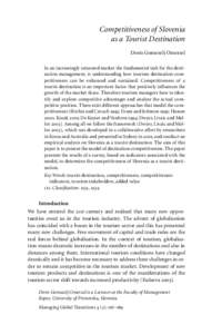 Competitiveness of Slovenia as a Tourist Destination Doris Gomezelj Omerzel In an increasingly saturated market the fundamental task for the destination management, is understanding how tourism destination competitivenes