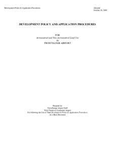 Development Policy & Application Procedures  Adopted October 20, 1999  DEVELOPMENT POLICY AND APPLICATION PROCEDURES