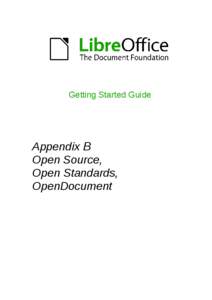 Getting Started Guide  Appendix B Open Source, Open Standards, OpenDocument