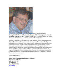 Juan-Carlos Campuzano, Distinguished Professor of Physics, is the Director of the Underrepresented Faculty Mentoring Program (UFMP)