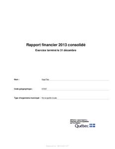 Rapport financier 2013 consolidé Exercice terminé le 31 décembre Nom :  Sept-Îles