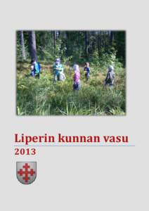 Liperin kunnan vasu 2013 i  SISÄLLYSLUETTELO