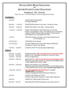 NEVADA OPEN ROAD CHALLENGE and SILVER STATE CLASSIC CHALLENGE SCHEDULE OF EVENTS (Times may vary – see Final Schedule of Events in Registration Packets)