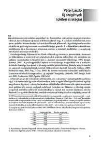 Péter László Új szegények túlélési stratégiái zerkilencszáznyolcvankilenc de­cem­be­re1 óta Ro­má­ni­á­ban a tár­sa­dal­mi vi­szo­nyok át­struk­tu­ rá­lód­tak, és ez­zel tel­je­sen 