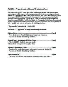 NDHSAA Preparticipation Physical Evaluation Form Starting with the[removed]school year, student athletes participating in NDHSAA sanctioned sports programs will be required to file a pre-participation health history scre