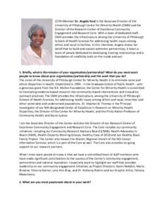 CCPH Member Dr. Angela Ford is the Associate Director of the University of Pittsburgh Center for Minority Health (CMH) and the Director of the Research Center of Excellence Community Engagement and Research Core. With a 