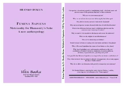 FEMINA SAPIENS M AT R I A RC H Y FOR  HUMANITY’S SAKE