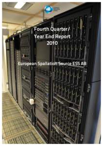 Fourth Quarter/ Year End Report 2010 European Spallation Source ESS AB