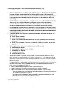 Governing principles Comparative Candidate Survey (CCS) 1. The Comparative Candidate Survey (CCS) is a joint multi-national project with the goal of collecting data on candidates running for national parliamentary electi