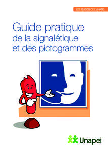 Guide pratique  de la signalétique et des pictogrammes  UNION NATIONALE DES ASSOCIATIONS DE PARENTS,