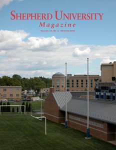 SHEPHERD UNIVERSITY Magazine Volume 10, No. 2 • Winter 2004 Foundation OFFICERS