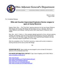 March 5, 2013 Log # 13-06 For Immediate Release Rifle and Counter Improvised Explosive Device ranges to open at Camp Ravenna