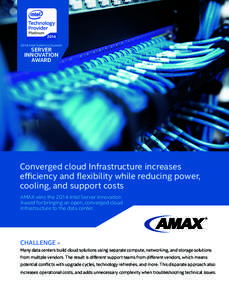 Converged infrastructure / Intel / Electronics / Cloud computing / Modular data center / Out-of-band management / AMAX Information Technologies / Converged storage / Computing / Technology / Computer-mediated communication