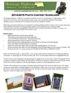 w w w .h er it a g eh ig h w a y1 3 6 .c o m • [removed][removed]Photo Contest Guidelines The Heritage Highway 136 Byway Community would like to invite you to participate in a photography contest sponso