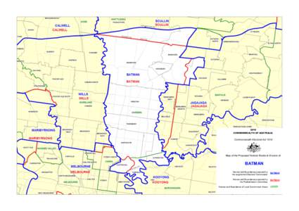 2010 COMMONWEALTH OF AUSTRALIA Commonwealth Electoral Act[removed]Map of the Proposed Federal Electoral Division of