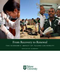 From Recovery to Renewal the economic impact of tulane university executive summary 