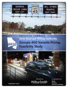Georgia 400 Variable Pricing Feasibility Study EXECUTIVE SUMMARY The Value Pricing Pilot Program is a U.S. Department of Transportation Federal Highway Administration-funded program for the evaluation and