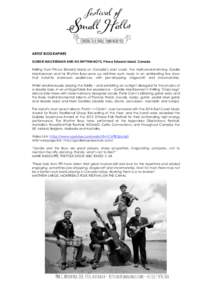    	
   ARTIST BIOGRAPHIES GORDIE MACKEEMAN AND HIS RHYTHM BOYS, Prince Edward Island, Canada Hailing from Prince Edward Island on Canada’s east coast, the multi-award-winning Gordie