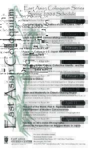 East Asian Colloquium  East Asian Colloquium Series Spring[removed]Schedule Noon, Ballantine Hall Room 004
