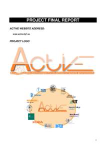 PROJECT FINAL REPORT ACTIVE WEBSITE ADDRESS: www.active-fp7.eu PROJECT LOGO