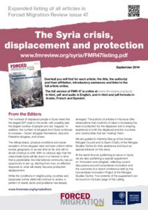 Expanded listing of all articles in Forced Migration Review issue 47 The Syria crisis, displacement and protection www.fmreview.org/syria/FMR47listing.pdf