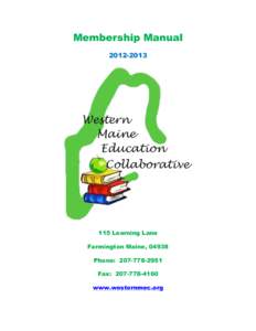Membership Manual[removed]   115 Learning Lane Farmington Maine, 04938