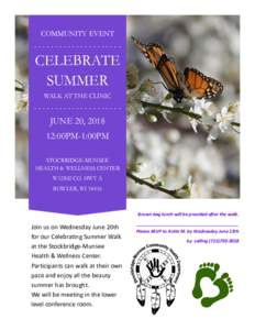 COMMUNITY EVENT --------------------- CELEBRATE SUMMER WALK AT THE CLINIC