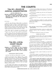 2589  THE COURTS Title 201—RULES OF JUDICIAL ADMINISTRATIONPA. CODE CH. 40 ]