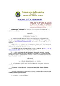 ....  Presidência da República Casa Civil Subchefia para Assuntos Jurídicos LEI No, DE 12 DE JANEIRO DE 2005.