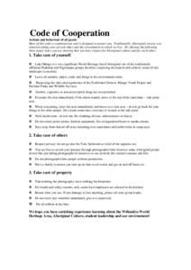 Code of Cooperation Actions and behaviour of all guests Most of this code is commonsense and is designed to protect you. Traditionally, Aboriginal society was aimed at taking care of each other and the environment in whi