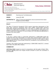 Policy Notice: OCD[removed]Community Services Division Office of Community Development 77 South High Street, Columbus Ohio[removed]U.S.A. Phone: ([removed]Fax: ([removed]