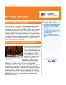 October – December 2014 No. 04  IBP Kenya Newsletter Revenue Sharing Formula Work During this quarter, IBP continued to encourage debate around Kenya’s revenue sharing formula through new briefs, easy-to-understand