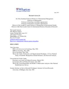 JuneMAURO F. GUILLÉN Dr. Felix Zandman Endowed Professor of International Management Professor of Management Professor of Sociology (secondary appointment)