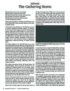 Editorial  The Gathering Storm These words of prophecy and despair by W.B. Yeats at the end of World War I seem too easily reflective of our present global context.