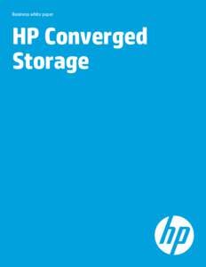 Business white paper  HP Converged Storage  Table of contents