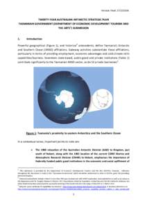 Version Final: [removed]TWENTY-YEAR AUSTRALIAN ANTARCTIC STRATEGIC PLAN TASMANIAN GOVERNMENT (DEPARTMENT OF ECONOMIC DEVELOPMENT TOURISM AND THE ARTS1) SUBMISSION