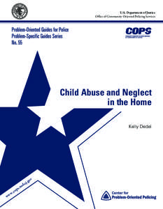 U.S. Department of Justice Office of Community Oriented Policing Services Problem-Oriented Guides for Police Problem-Specific Guides Series No. 55