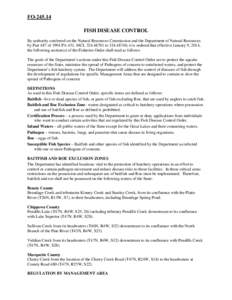 FO[removed]FISH DISEASE CONTROL By authority conferred on the Natural Resources Commission and the Department of Natural Resources by Part 487 of 1994 PA 451, MCL[removed]to[removed], it is ordered that effective Janua