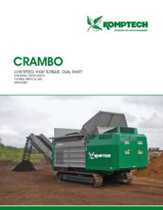 crambo LOW SPEED, HIGH TORQUE, DUAL SHAFT universal application flexible particle size shredder