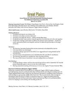   Great	
  Plains	
  LCC	
  Steering	
  Committee	
  Meeting	
  Synopsis	
   Fort	
  Robinson	
  State	
  Park,	
  Crawford,	
  NE	
   June	
  21-­‐22,	
  2011	
   	
  