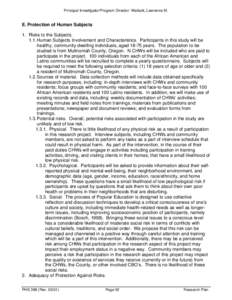 Principal Investigator/Program Director: Wallack, Lawrence M.  E. Protection of Human Subjects 1. Risks to the SubjectsHuman Subjects Involvement and Characteristics. Participants in this study will be healthy, co