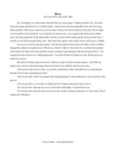 River By Seema Reza, Rockville, MD He’s a teenager now, and his fears and grief show up only as anger. Usually directed at me. He slams doors and mopes and tells me I’m a terrible mother. Glares at me with tears susp