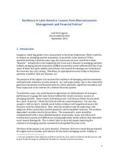 Financial Crises: Causes, Consequences, and Policy Responses - Resilience in Latin America: Lessons from Macroeconomic Management and Financial Policies; José De Gregorio; September 1, 2012