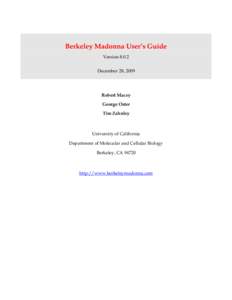 Berkeley Madonna User’s Guide Version[removed]December 28, 2009 Robert Macey George Oster