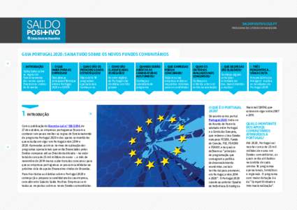 SALDOPOSITIVO.CGD.PT PROGRAMA DE LITERACIA FINANCEIRA GUIA PORTUGAL 2020: SAIBA TUDO SOBRE OS NOVOS FUNDOS COMUNITÁRIOS 1. INTRODUÇÃO Saiba tudo sobre